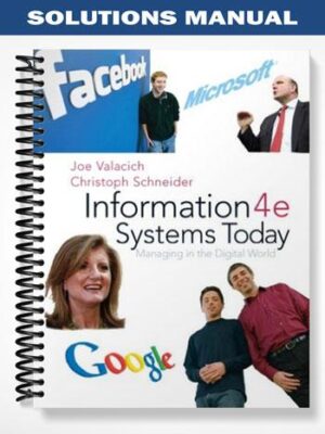 Solutions Manual for Information Systems Today Managing the Digital World 4th Edition by Valacich