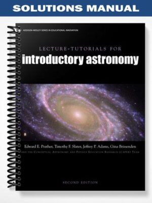 Solutions Manual for Lecture Tutorials for Introductory Astronomy 2nd Edition by Prather